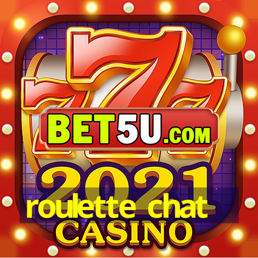 roulette chat